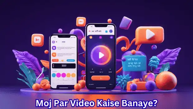 Moj Par Video Kaise Banaye – Step-by-Step Hindi Guide