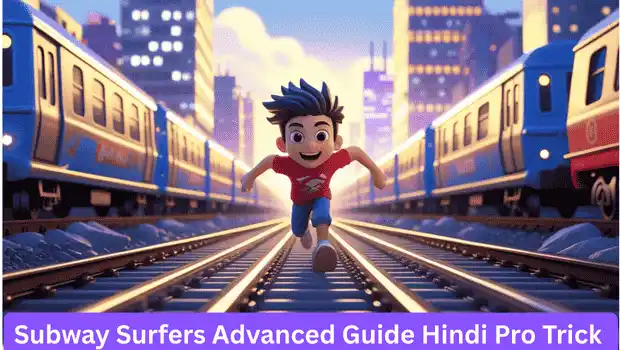 Subway Surfers advanced guide Hindi cover image with running character on railway track